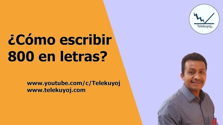 Cómo se escribe 800 en letras: la guía definitiva para expresar números en palabras