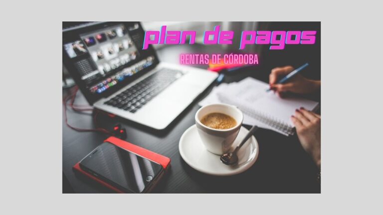 Gu&iacute;a para un Plan de Pagos de Rentas en C&oacute;rdoba