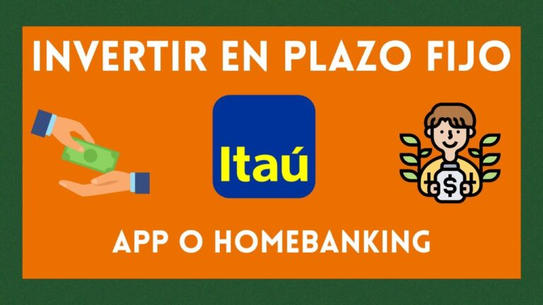 Plazo Fijo Banco Ita&uacute;: Todo lo que necesitas saber