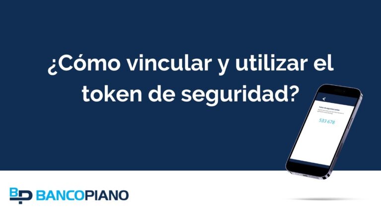 Segundo factor de seguridad en Banco Piano: &iquest;c&oacute;mo proteger tus cuentas?