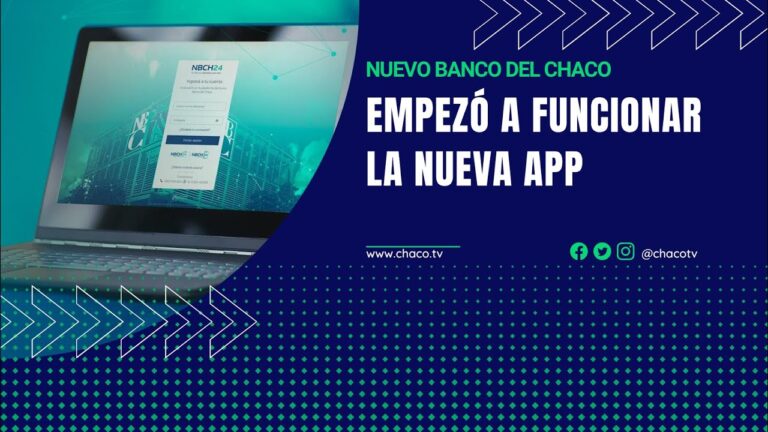 Descubre el Nuevo Homebanking de Banco del Chaco