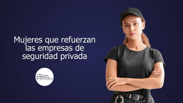 Trabajo en empresas de seguridad: Oportunidades para mujeres