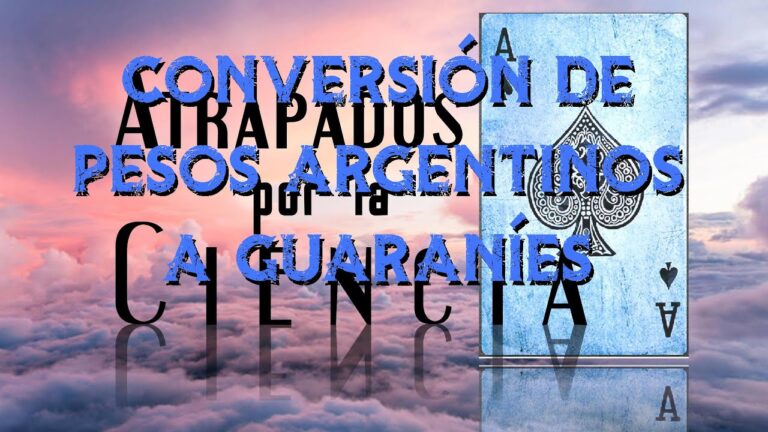 Gu&iacute;a para convertir guaran&iacute;es a pesos de manera efectiva